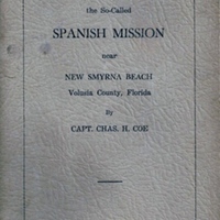 Debunking the So-Called Spanish Mission Near New Smyrna Beach, Volusia County, Florida