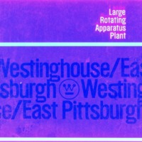 Large Rotating Apparatus Plant: Westinghouse, East Pittsburgh